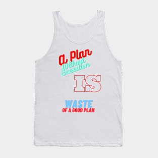 Good Plan Tank Top